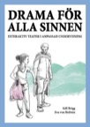 Drama för alla sinnen - interaktiv teater i anpassad undervisning