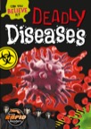 Deadly Diseases
