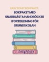 Bokpaket med snabblästa handböcker i fortbildning för grundskolan