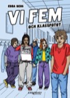 Vi fem och klassfotot