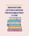 Bokpaket med lättlästa böcker för skolbiblioteket 6-9 år
