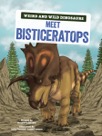Meet Bisticeratops - a Graphic Guide