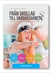 Från skollag till vardagsarbete, gymnasieskola - handbok om målstyrning, systematik och rollfördelning