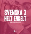 Svenska 3 - Helt enkelt