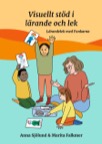 Visuellt stöd i lärande och lek - lärandelek med Funkarna
