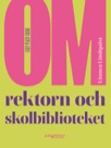 Om rektorns roll för skolbiblioteket