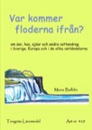 Var kommer floderna ifrån? kopieringsunderlag