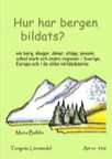 Hur har bergen bildats? kopieringsunderlag