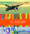 My world: vi flyger