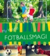 MY WORLD: FOTBOLLSMAGI